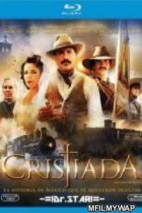 For Greater Glory : The True Story Of Cristiada (2012) Hindi Dubbed Movie