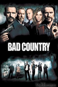 Bad Country (2014) ORG Hindi Dubbed Movie
