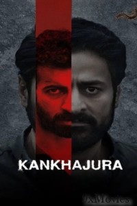 Kankhajura (2025) Season 1 Hindi Web Series