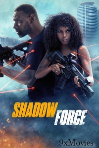 Shadow Force (2025) HQ Hindi Dubbed Movie