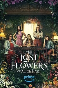 The Lost Flowers Of Alice Hart (2023) Season 1 (EP01 To EP03) Hindi Dubbed Series